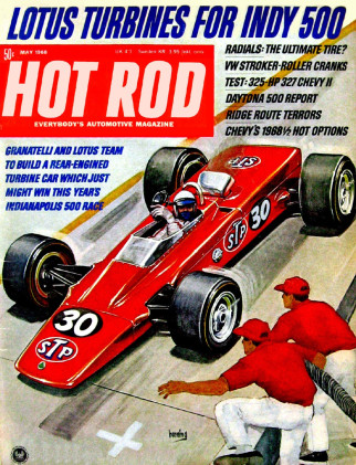 HOT ROD 1968 MAY - TEST 325 HP 327 CHEVY II,,DAYTONA 500, REAR-ENGINED TURBINE